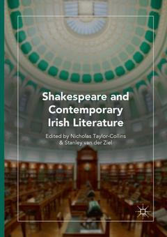 Couverture de l’ouvrage Shakespeare and Contemporary Irish Literature
