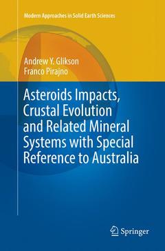 Couverture de l’ouvrage Asteroids Impacts, Crustal Evolution and Related Mineral Systems with Special Reference to Australia