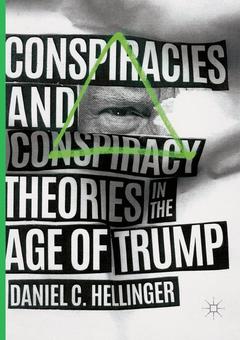 Couverture de l’ouvrage Conspiracies and Conspiracy Theories in the Age of Trump