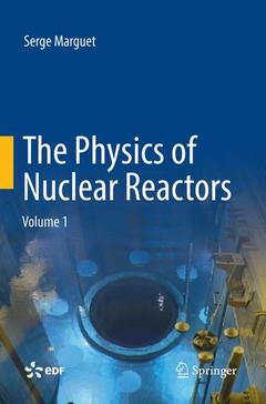 Couverture de l’ouvrage The Physics of Nuclear Reactors