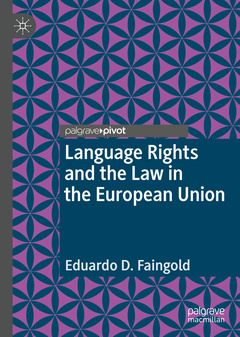 Couverture de l’ouvrage Language Rights and the Law in the European Union
