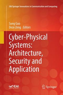 Couverture de l’ouvrage Cyber-Physical Systems: Architecture, Security and Application