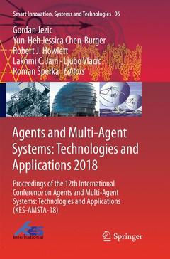Cover of the book Agents and Multi-Agent Systems: Technologies and Applications 2018