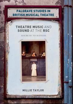 Couverture de l’ouvrage Theatre Music and Sound at the RSC