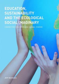 Couverture de l’ouvrage Education, Sustainability and the Ecological Social Imaginary