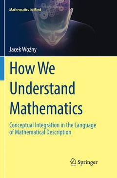 Couverture de l’ouvrage How We Understand Mathematics