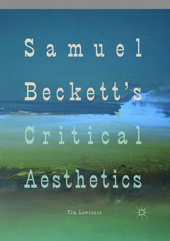 Couverture de l’ouvrage Samuel Beckett's Critical Aesthetics