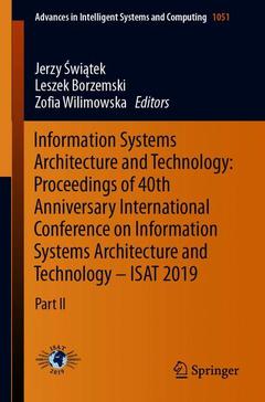 Couverture de l’ouvrage Information Systems Architecture and Technology: Proceedings of 40th Anniversary International Conference on Information Systems Architecture and Technology – ISAT 2019
