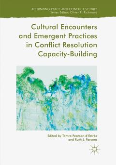 Couverture de l’ouvrage Cultural Encounters and Emergent Practices in Conflict Resolution Capacity-Building