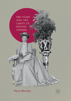 Couverture de l’ouvrage EMI Films and the Limits of British Cinema