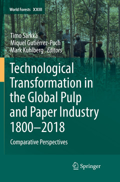 Couverture de l’ouvrage Technological Transformation in the Global Pulp and Paper Industry 1800-2018