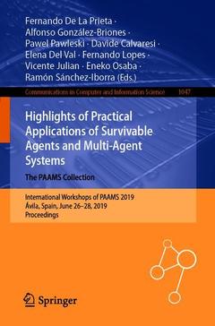 Couverture de l’ouvrage Highlights of Practical Applications of Survivable Agents and Multi-Agent Systems. The PAAMS Collection