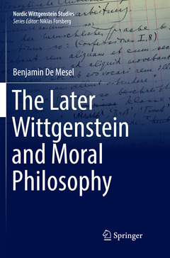 Couverture de l’ouvrage The Later Wittgenstein and Moral Philosophy