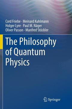 Couverture de l’ouvrage The Philosophy of Quantum Physics
