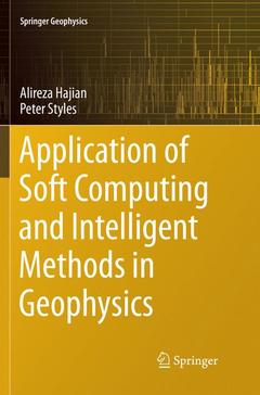 Couverture de l’ouvrage Application of Soft Computing and Intelligent Methods in Geophysics