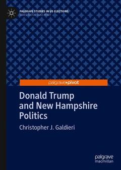 Couverture de l’ouvrage Donald Trump and New Hampshire Politics