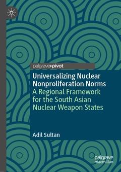 Couverture de l’ouvrage Universalizing Nuclear Nonproliferation Norms