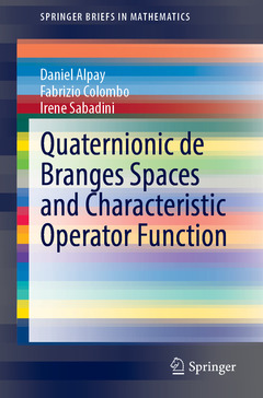 Couverture de l’ouvrage Quaternionic de Branges Spaces and Characteristic Operator Function