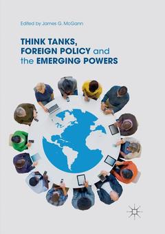 Couverture de l’ouvrage Think Tanks, Foreign Policy and the Emerging Powers