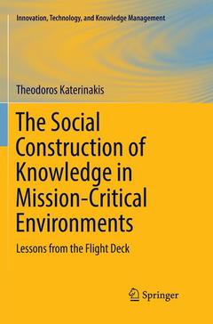 Couverture de l’ouvrage The Social Construction of Knowledge in Mission-Critical Environments
