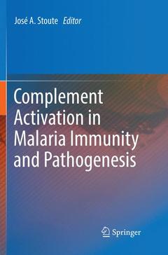 Couverture de l’ouvrage Complement Activation in Malaria Immunity and Pathogenesis