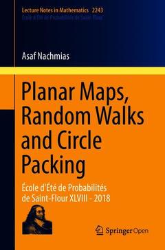 Couverture de l’ouvrage Planar Maps, Random Walks and Circle Packing