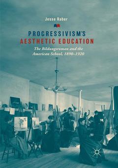 Cover of the book Progressivism's Aesthetic Education