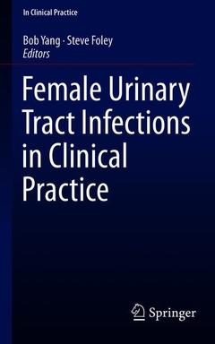 Couverture de l’ouvrage Female Urinary Tract Infections in Clinical Practice