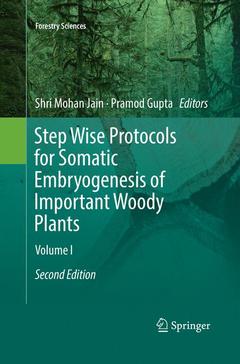 Couverture de l’ouvrage Step Wise Protocols for Somatic Embryogenesis of Important Woody Plants