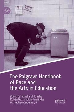 Couverture de l’ouvrage The Palgrave Handbook of Race and the Arts in Education