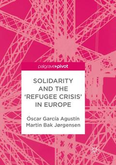 Couverture de l’ouvrage Solidarity and the 'Refugee Crisis' in Europe