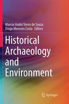 Couverture de l’ouvrage Historical Archaeology and Environment