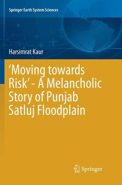 Couverture de l’ouvrage ‘Moving towards Risk’ - A Melancholic Story of Punjab Satluj Floodplain