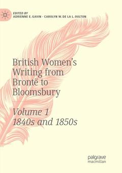 Couverture de l’ouvrage British Women's Writing from Brontë to Bloomsbury, Volume 1