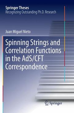 Couverture de l’ouvrage Spinning Strings and Correlation Functions in the AdS/CFT Correspondence