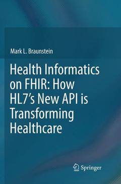 Couverture de l’ouvrage Health Informatics on FHIR: How HL7's New API is Transforming Healthcare