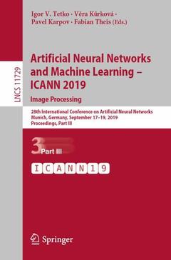 Couverture de l’ouvrage Artificial Neural Networks and Machine Learning – ICANN 2019: Image Processing