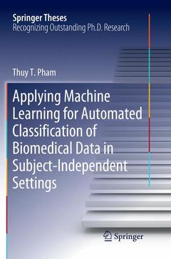 Couverture de l’ouvrage Applying Machine Learning for Automated Classification of Biomedical Data in Subject-Independent Settings