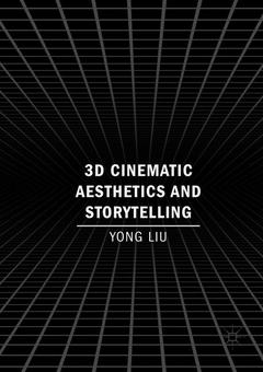 Couverture de l’ouvrage 3D Cinematic Aesthetics and Storytelling