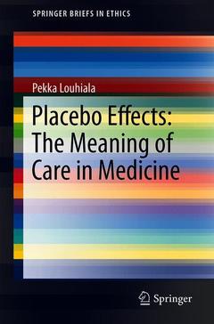 Couverture de l’ouvrage Placebo Effects: The Meaning of Care in Medicine
