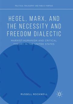 Cover of the book Hegel, Marx, and the Necessity and Freedom Dialectic