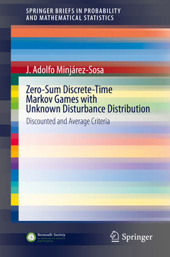 Couverture de l’ouvrage Zero-Sum Discrete-Time Markov Games with Unknown Disturbance Distribution