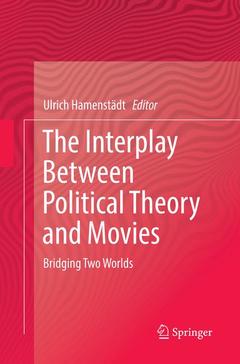 Couverture de l’ouvrage The Interplay Between Political Theory and Movies
