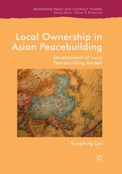 Couverture de l’ouvrage Local Ownership in Asian Peacebuilding