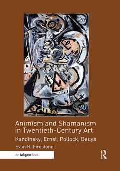 Couverture de l’ouvrage Animism and Shamanism in Twentieth-Century Art