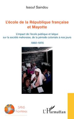 Couverture de l’ouvrage L'école de la République française et Mayotte
