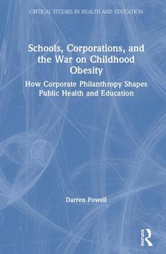 Cover of the book Schools, Corporations, and the War on Childhood Obesity