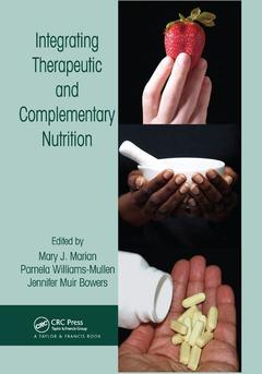 Couverture de l’ouvrage Integrating Therapeutic and Complementary Nutrition
