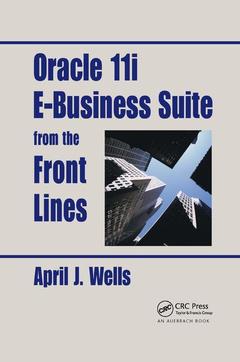 Couverture de l’ouvrage Oracle 11i E-Business Suite from the Front Lines