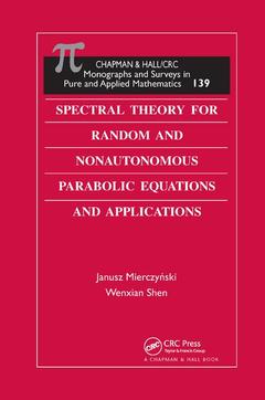 Cover of the book Spectral Theory for Random and Nonautonomous Parabolic Equations and Applications